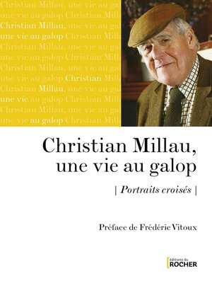 cover image of Christian Millau, une vie au galop